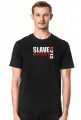 T-Shirt 213 SLAVE Rebel