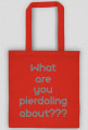 What are you pierdoling about??? - Eko Torba