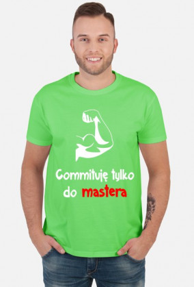 Koszulka: Commituję tylko do mastera dark