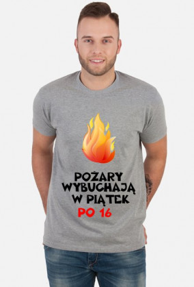 Koszulka: Pożary wybuchają w piątek po 16 light