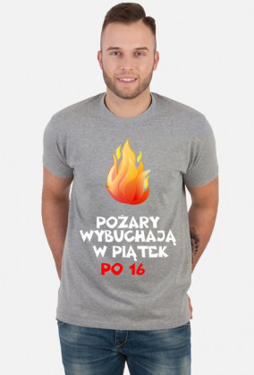 Koszulka: Pożary wybuchają w piątek po 16 dark