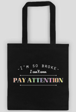 I'm so broke - czarna torba