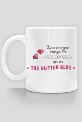The Glitter Glue - kubek