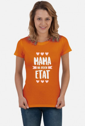 Koszulka Mama na pełen etat - dla Mamy