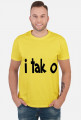 I tak o