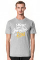 It Allways seems Impossible until it's Done - napis - retro - vintage - męska koszulka