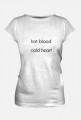 HOT BLOOD COLD HEART
