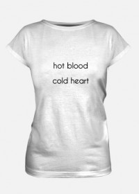 HOT BLOOD COLD HEART