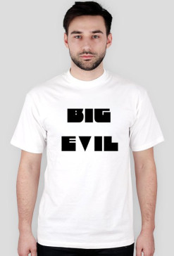 BIG EVIL