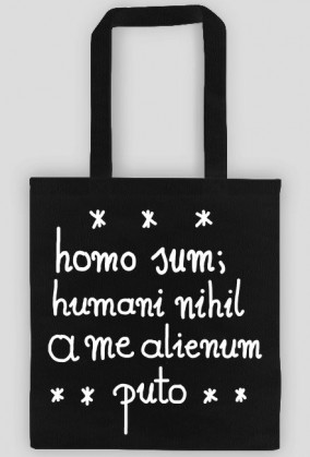 EKOTORBA HOMO SUM; HUMANI NIHIL A ME ALIENUM PUTO