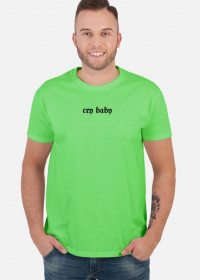 T-SHIRT CRY BABY
