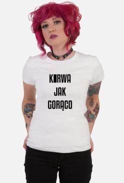 Kurwa jak gorąco (bluzka damska) cg