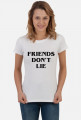 Friends don't lie  Stranger Things koszulka damska
