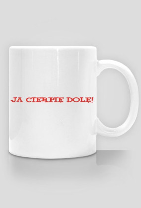 Ja cierpię dolę