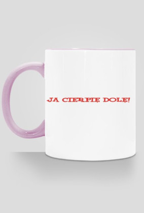 Ja cierpię dolę