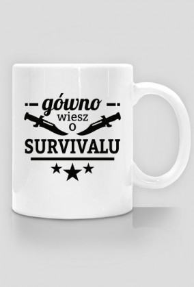 gówno wiesz o survivalu kubek wersja 2