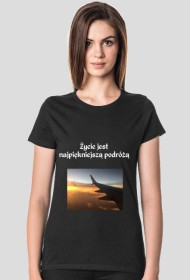 Życie jest najpiękniejszą podróżą