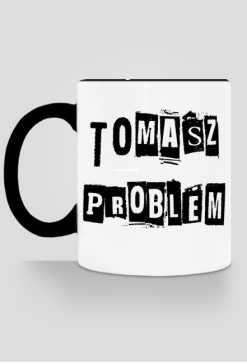 Kubek TOMASZ PROBLEM
