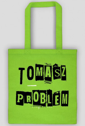 Torba TOMASZ PROBLEM