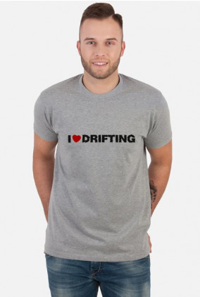 i Love Drifting (koszulka męska) cg