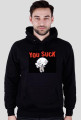 You suck Bluza