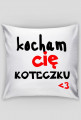 Kocham cię Koteczku