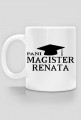 Kubek Pani Magister z imieniem Renata
