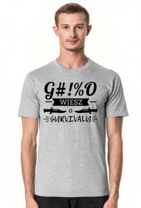 gówno wiesz o survivalu czarne wersja 1 grzeczna