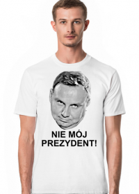 Koszulka "Nie mój prezydent"  (męska)