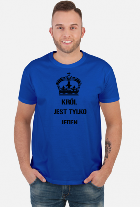 Koszulka męska Król jest tylko jeden