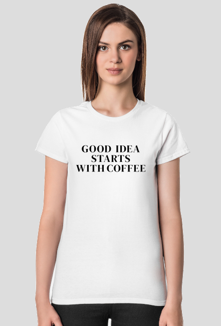 GOOD IDEA STARTS WITH COFFEE - koszulka