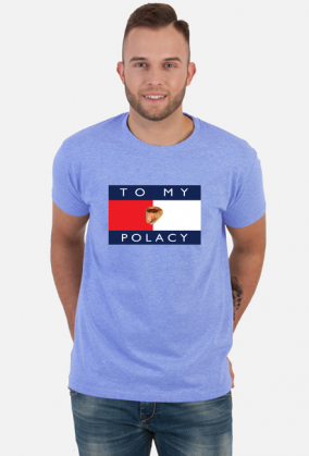 To my Polacy t-shirt