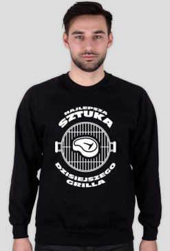 Bluza męska ciemna - Najlepsza sztuka z dzisiejszego grilla