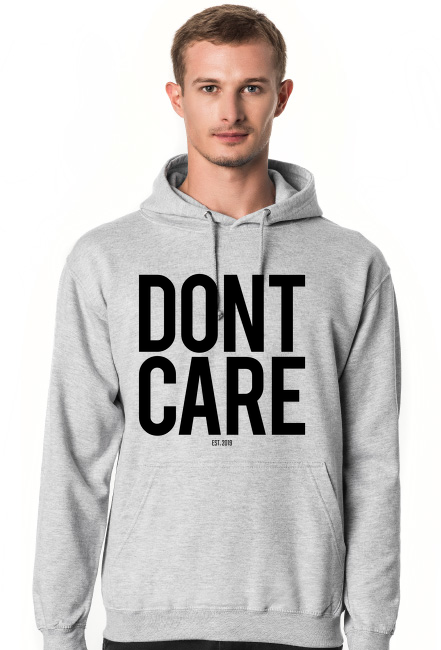 Dont care - bluza kaptur