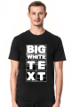 Big White Text T-Shirt 2.1 C/M