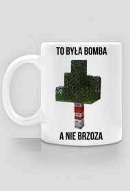 Kubek Minecraft To była bomba a nie brzoza