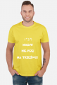 Nie piję na trzeźwo- tshirt męski