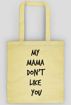 Torba - My Mama Don't Like You