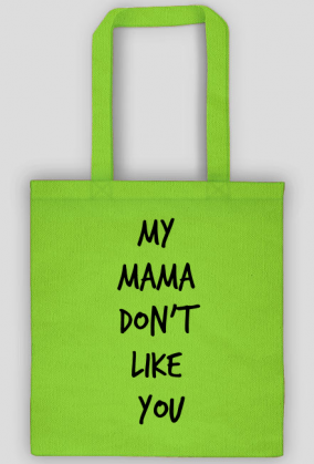 Torba - My Mama Don't Like You