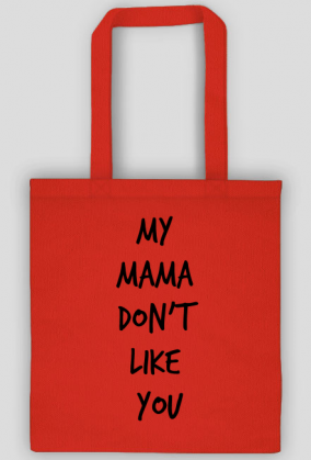 Torba - My Mama Don't Like You