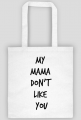 Torba - My Mama Don't Like You