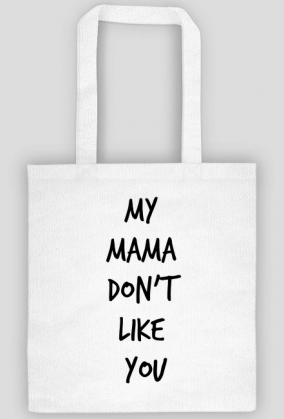 Torba - My Mama Don't Like You