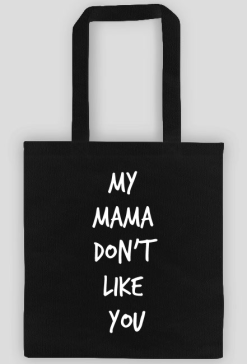 Torba - My Mama Don't Like You (White)