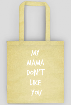 Torba - My Mama Don't Like You (White)