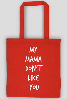 Torba - My Mama Don't Like You (White)