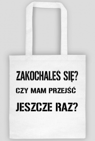 TORBA ZAKOCHAŁEŚ SIĘ CZY MAM PRZEJŚĆ JESZCZE RAZ?