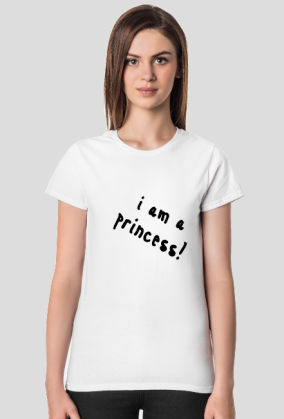 Koszulka ,, I am a princess''