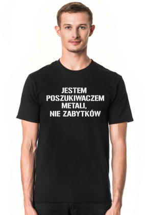 JESTEM POSZUKIWACZEM METALI,  NIE ZABYTKÓW