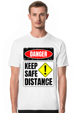 Danger (Keep Safe Distance) T-Shirt 1.1 B/M