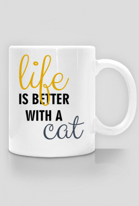 Life is better with a cat ENG
